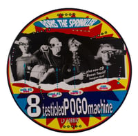 8 Testicled Pogo Machine (1995 Picture Disc)